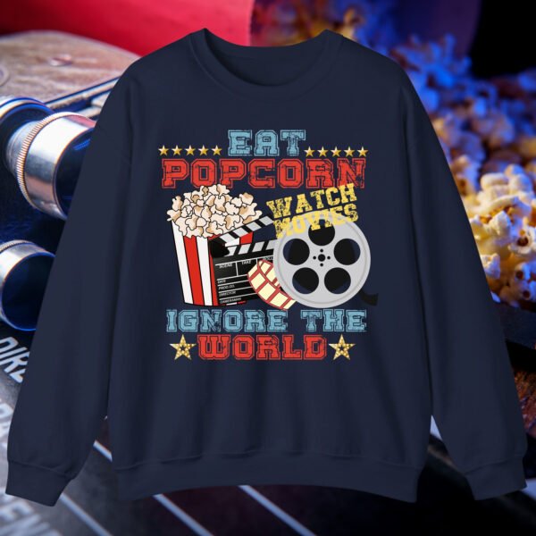 Eat Popcorn Watch Movies Ignore The World