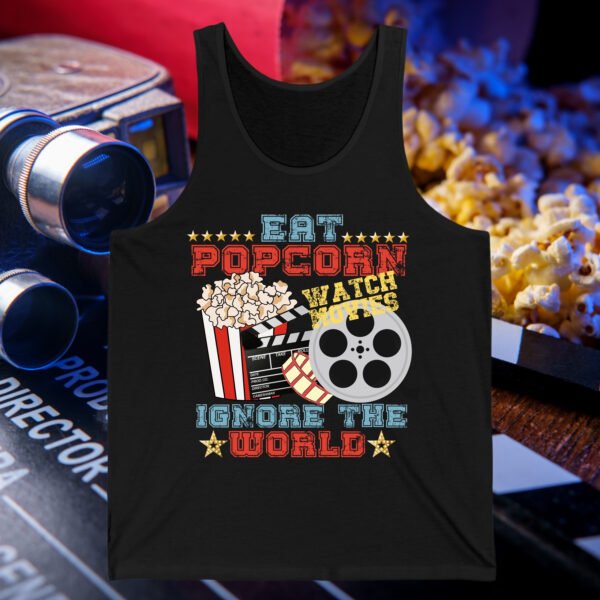 Eat Popcorn Watch Movies Ignore The World - Image 4