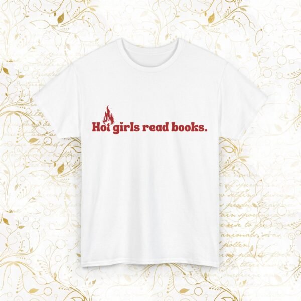 Hot Girls Read Books |T-Shirt