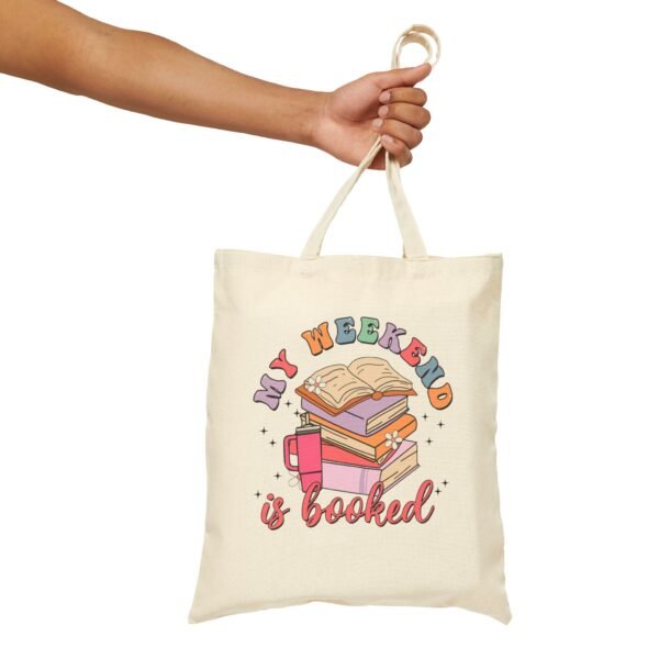 My weekend is booked | Cotton Canvas Tote Bag - Image 5