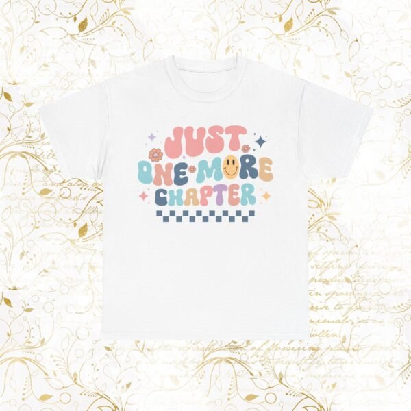 Just One More Chapter | T-Shirt - Image 2