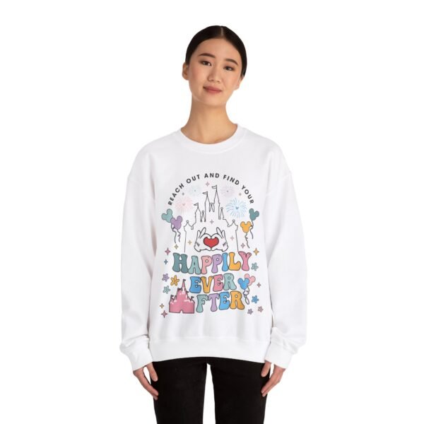 Reach Out And Find Your Happily Ever After |﻿ Sweatshirt - Image 8