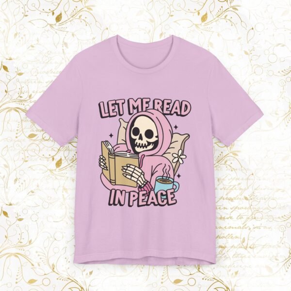 Let Me Read In Peace | T-Shirt