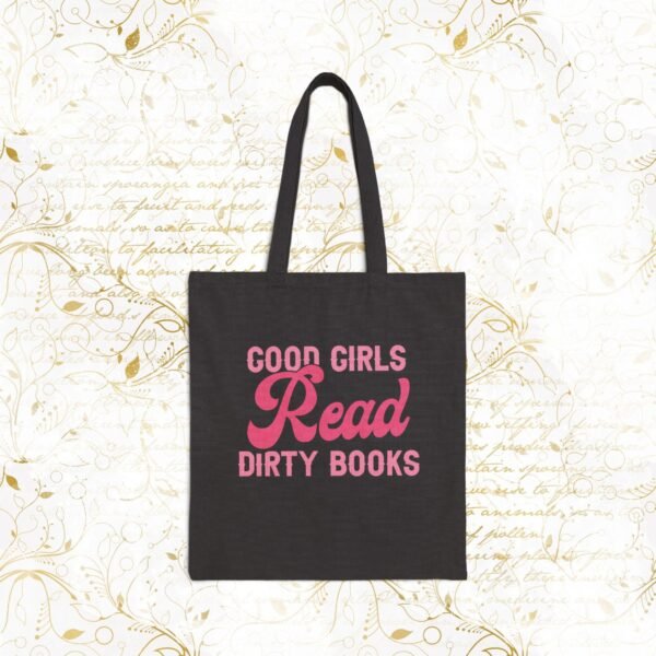 Good girls read dirty books | Cotton Canvas Tote Bag - Image 5