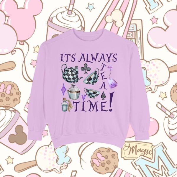 It's Always Tea Time  | Sweatshirt