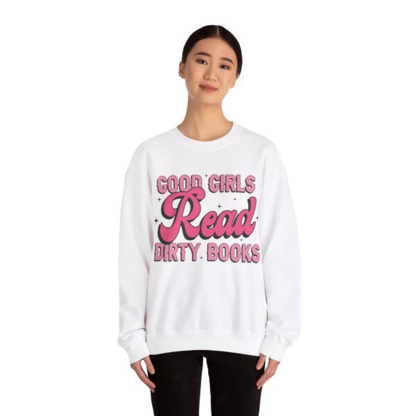 Good Girls Read Dirty Books | Sweatshirt - Image 8