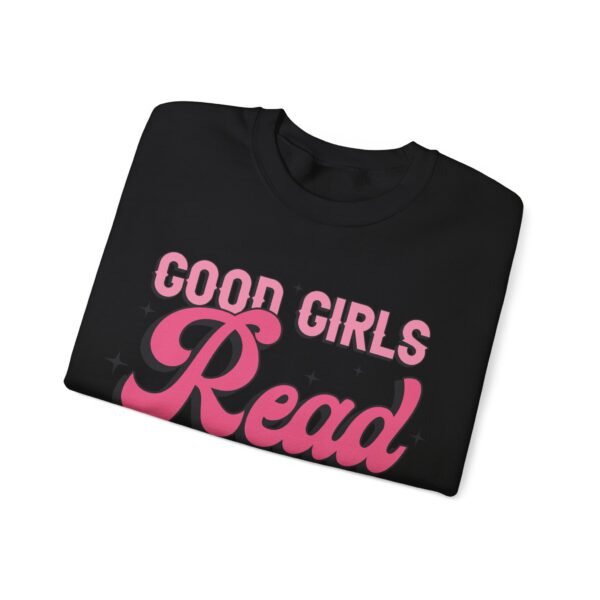 Good Girls Read Dirty Books | Sweatshirt - Image 11