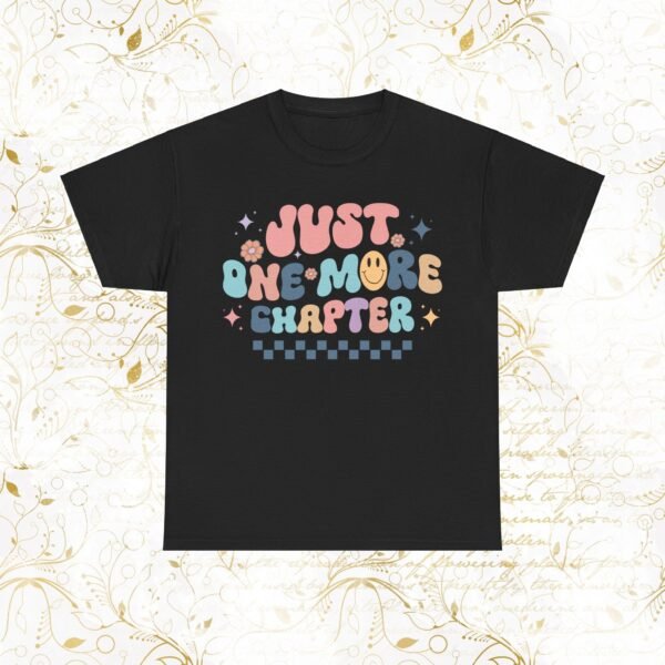 Just One More Chapter | T-Shirt - Image 5