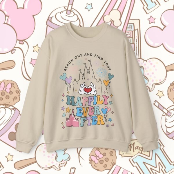 Reach Out And Find Your Happily Ever After |﻿ Sweatshirt