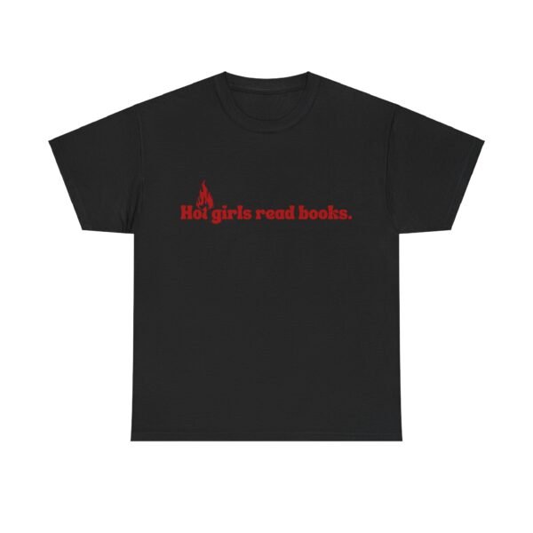 Hot Girls Read Books |T-Shirt - Image 5