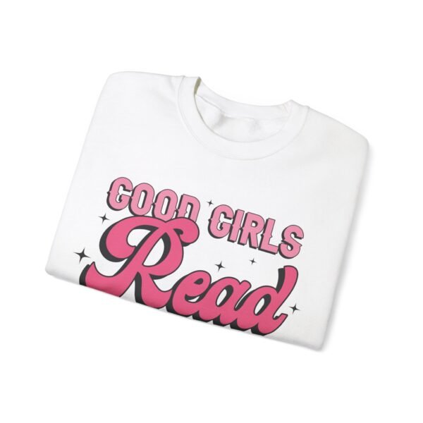 Good Girls Read Dirty Books | Sweatshirt - Image 7