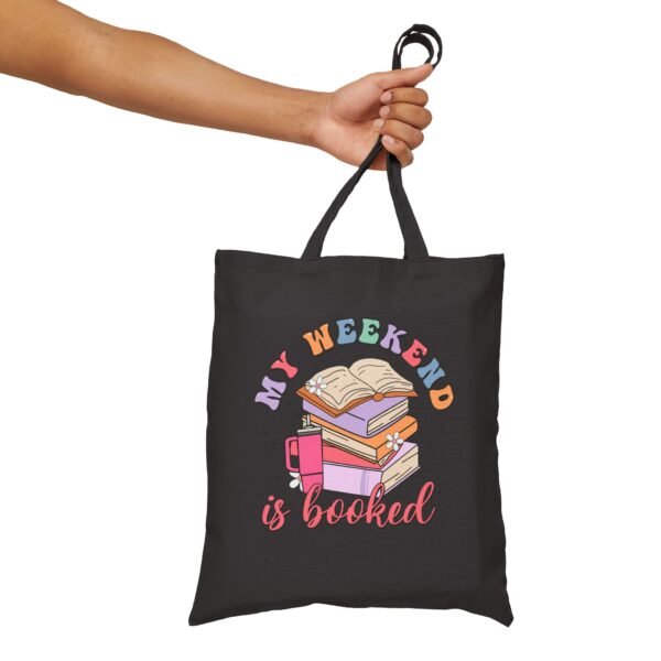 My weekend is booked | Cotton Canvas Tote Bag - Image 10