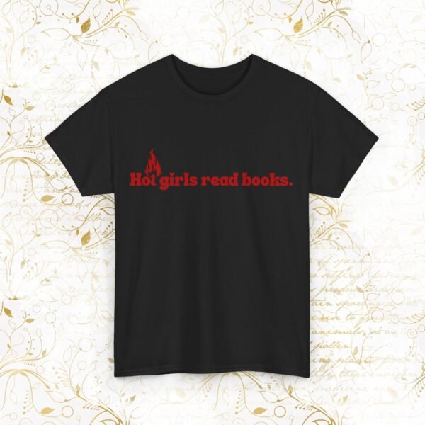 Hot Girls Read Books |T-Shirt - Image 7