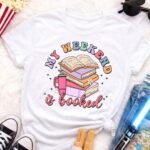 My Weekend Is Booked | T-SHIRT