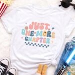 Just One More Chapter | T-Shirt